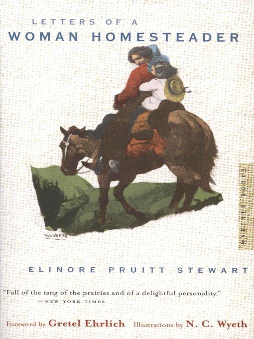 Title details for Letters of a Woman Homesteader by Elinore Pruitt Stewart - Wait list